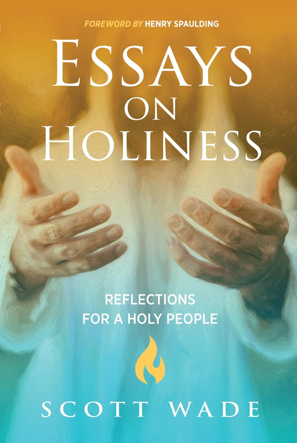 Essays on Holiness